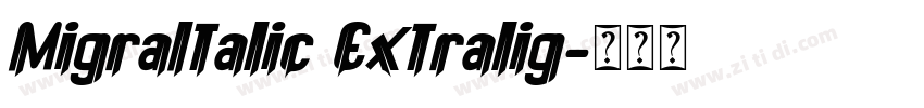 MigraItalic Extralig字体转换
